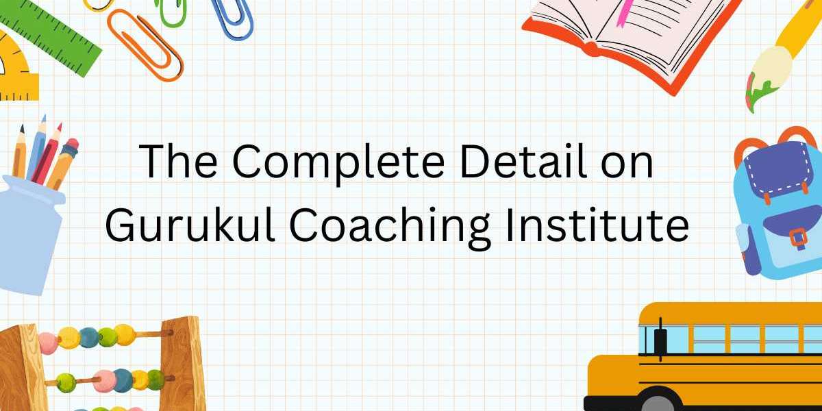 The Complete  Detail on Gurukul Coaching Institute