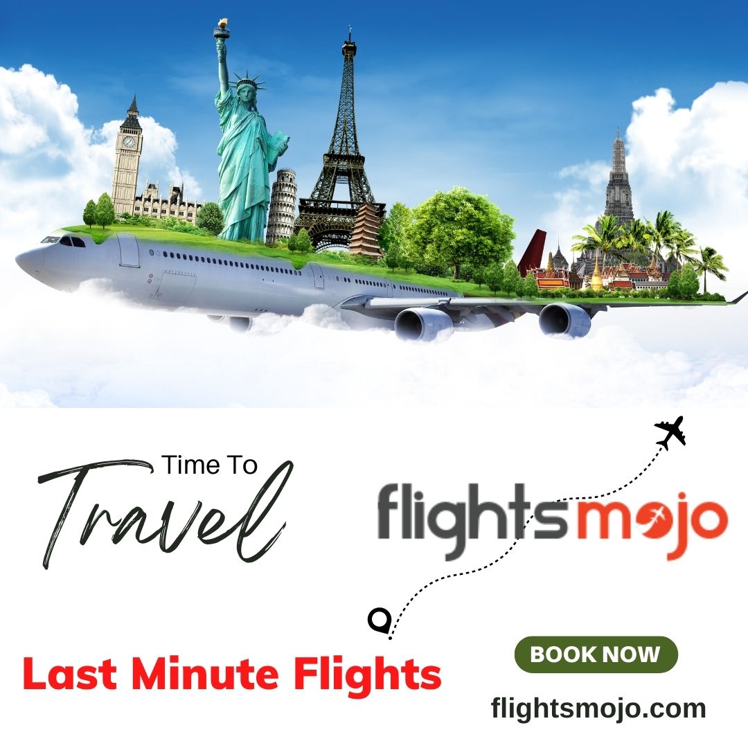 Tips to Book Last Minute Flights with Deals – Get Last Minute Flights Tickets at low Price