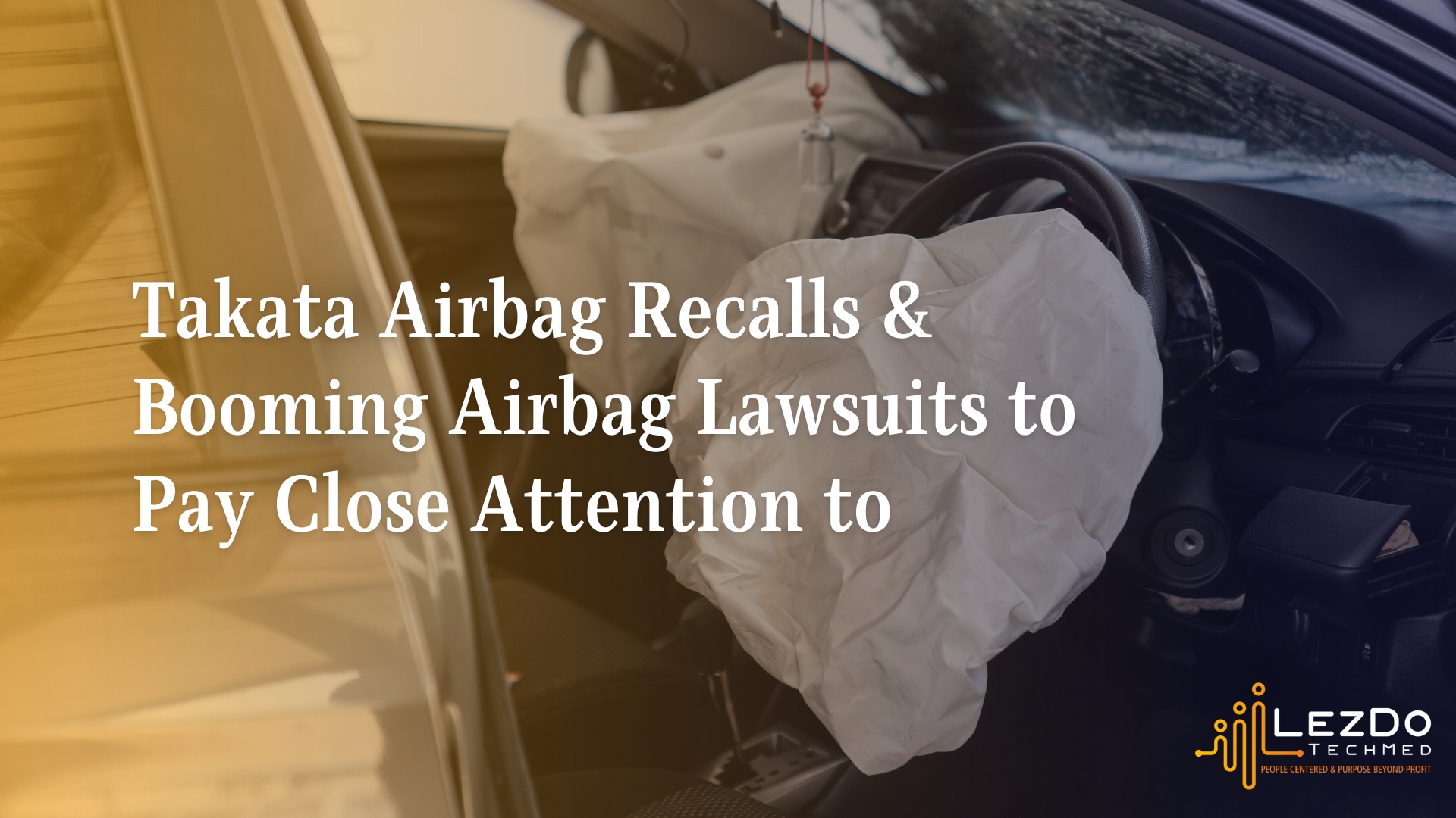 Takata Airbag Recalls & Booming Airbag Lawsuits to Pay Close Attention to