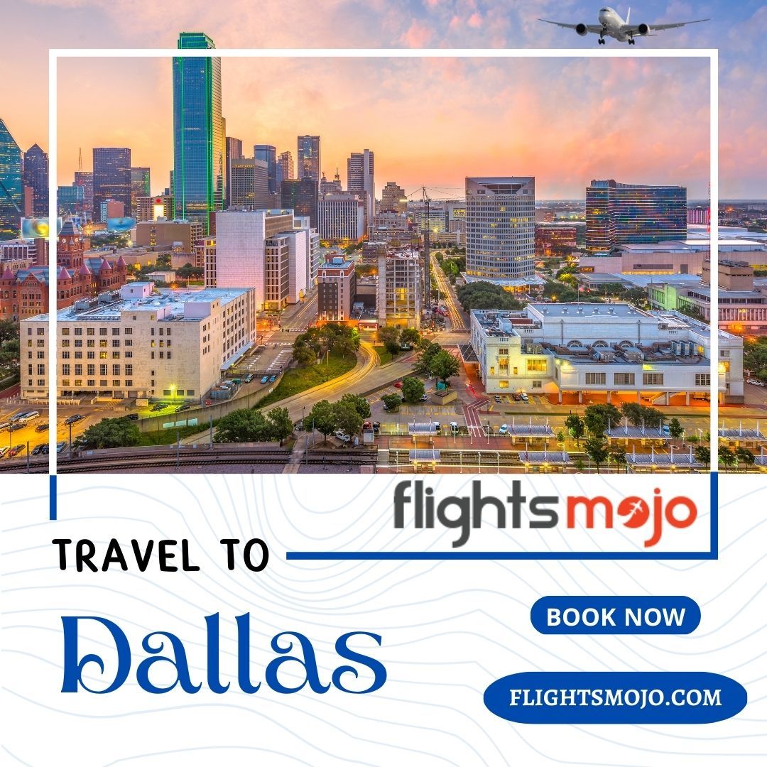 Cheap Flight Tickets - FlightsMojo — Last Minute Flights to Dallas Just Got Easier with...