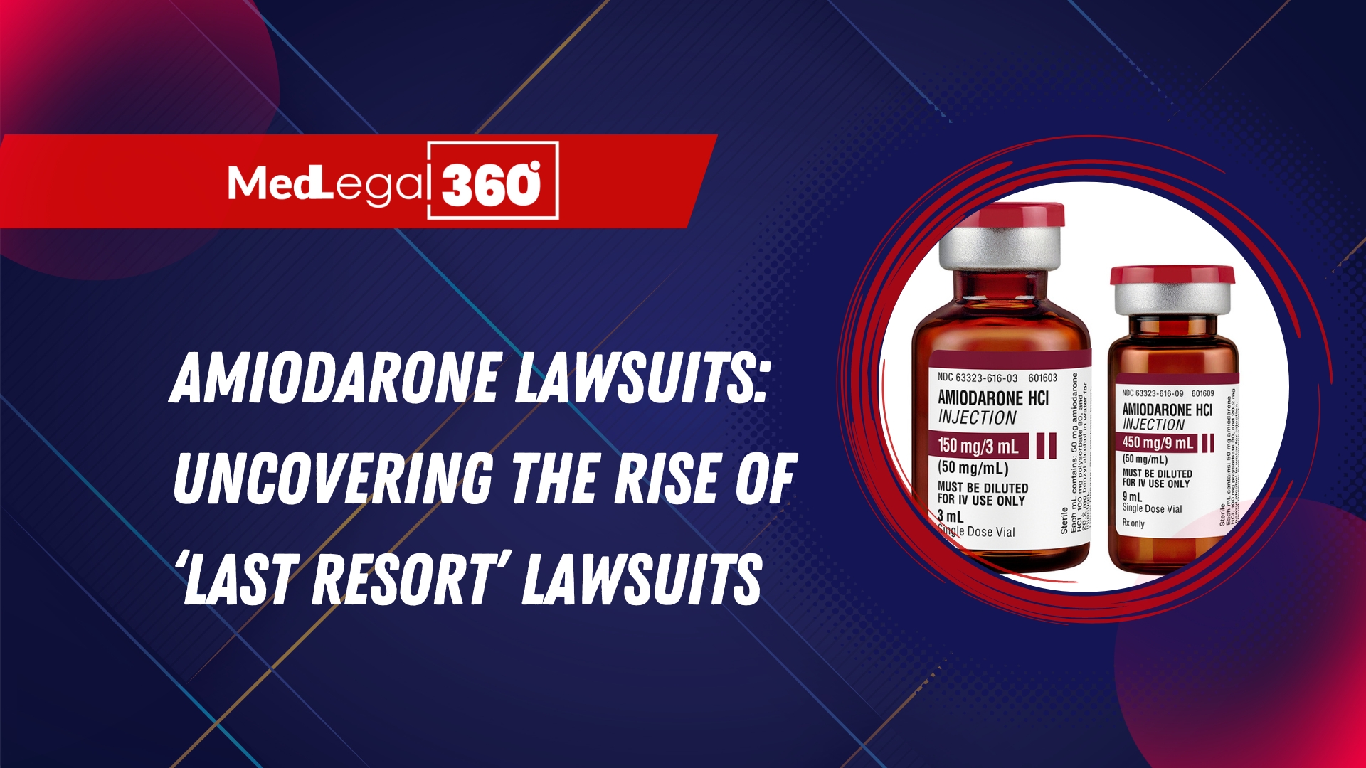 Amiodarone Lawsuits: Uncovering the Rise of ‘Last Resort’ Lawsuits