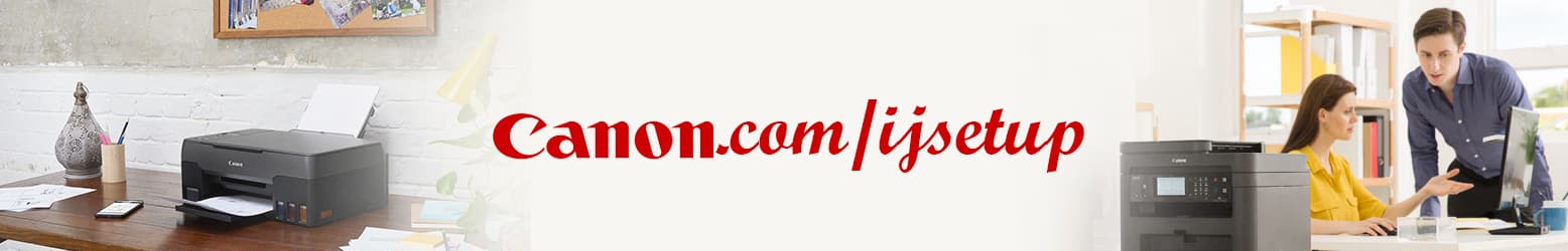 Canon.com/ijsetup - Download, Install, Setup Canon Drivers & Software