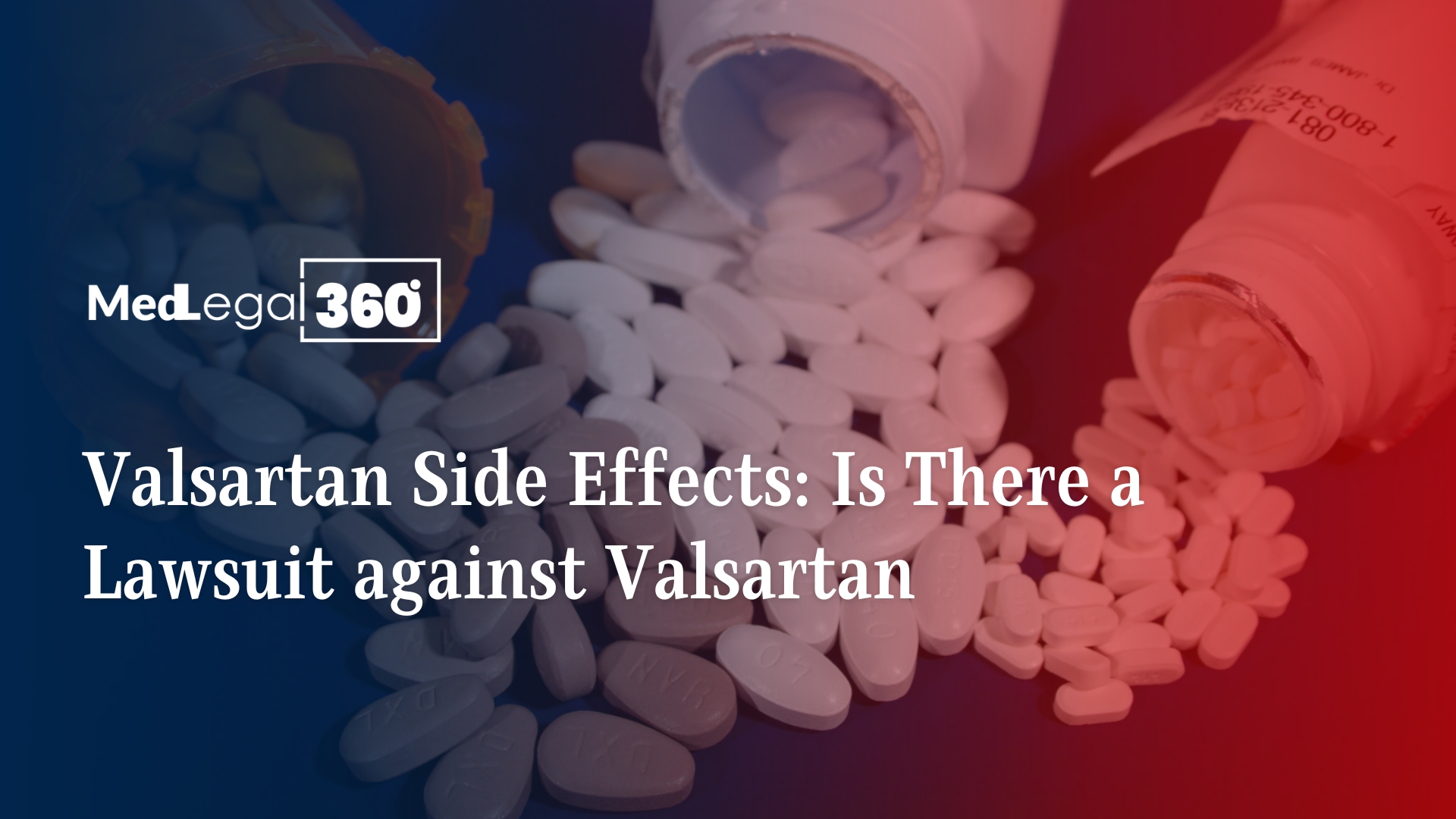 Valsartan Side Effects: Is There a Lawsuit against Valsartan