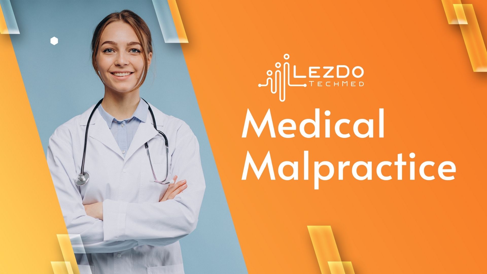 Medical Malpractice | LezDo TechMed