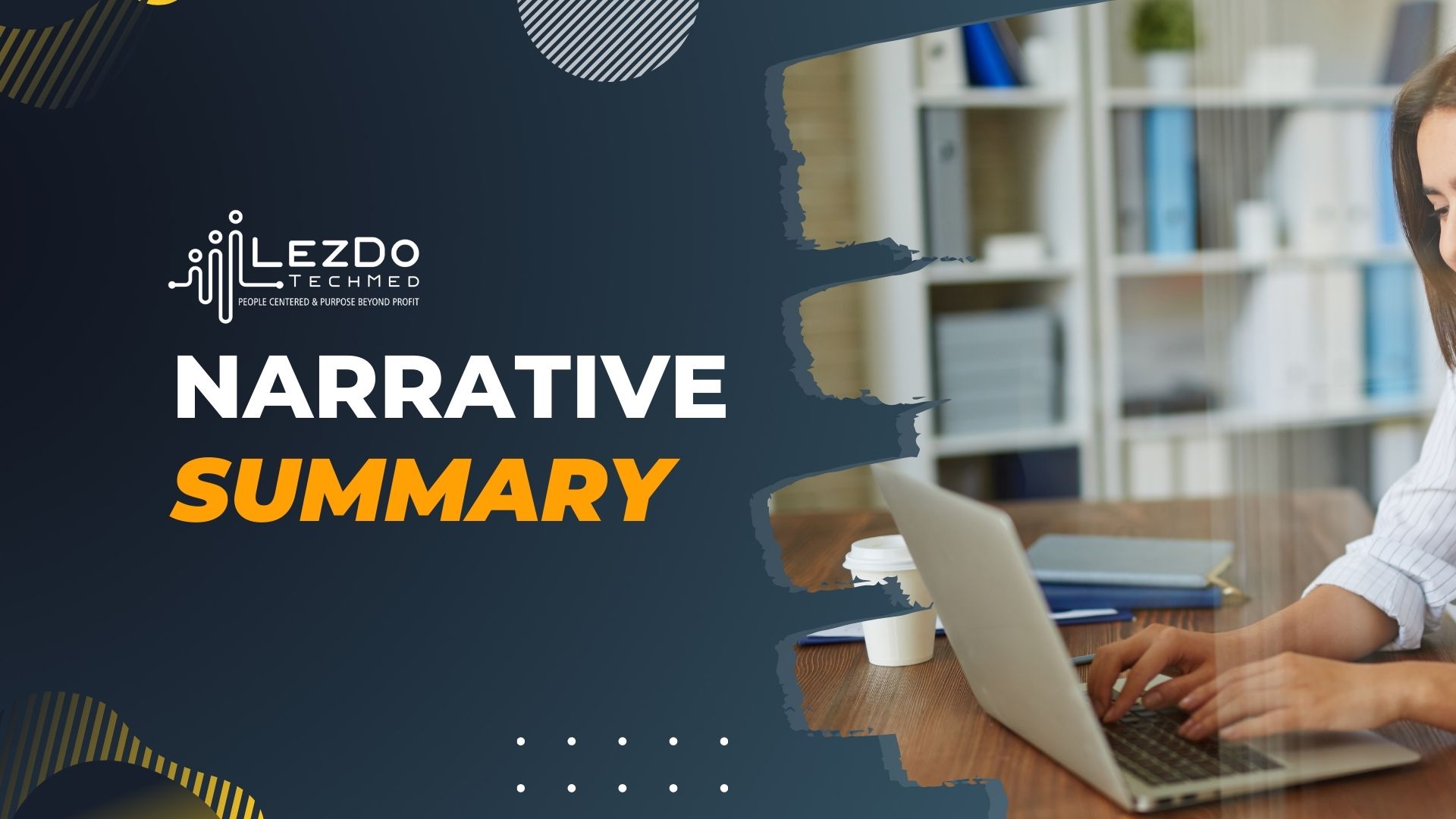 Narrative Summary | LezDo TechMed