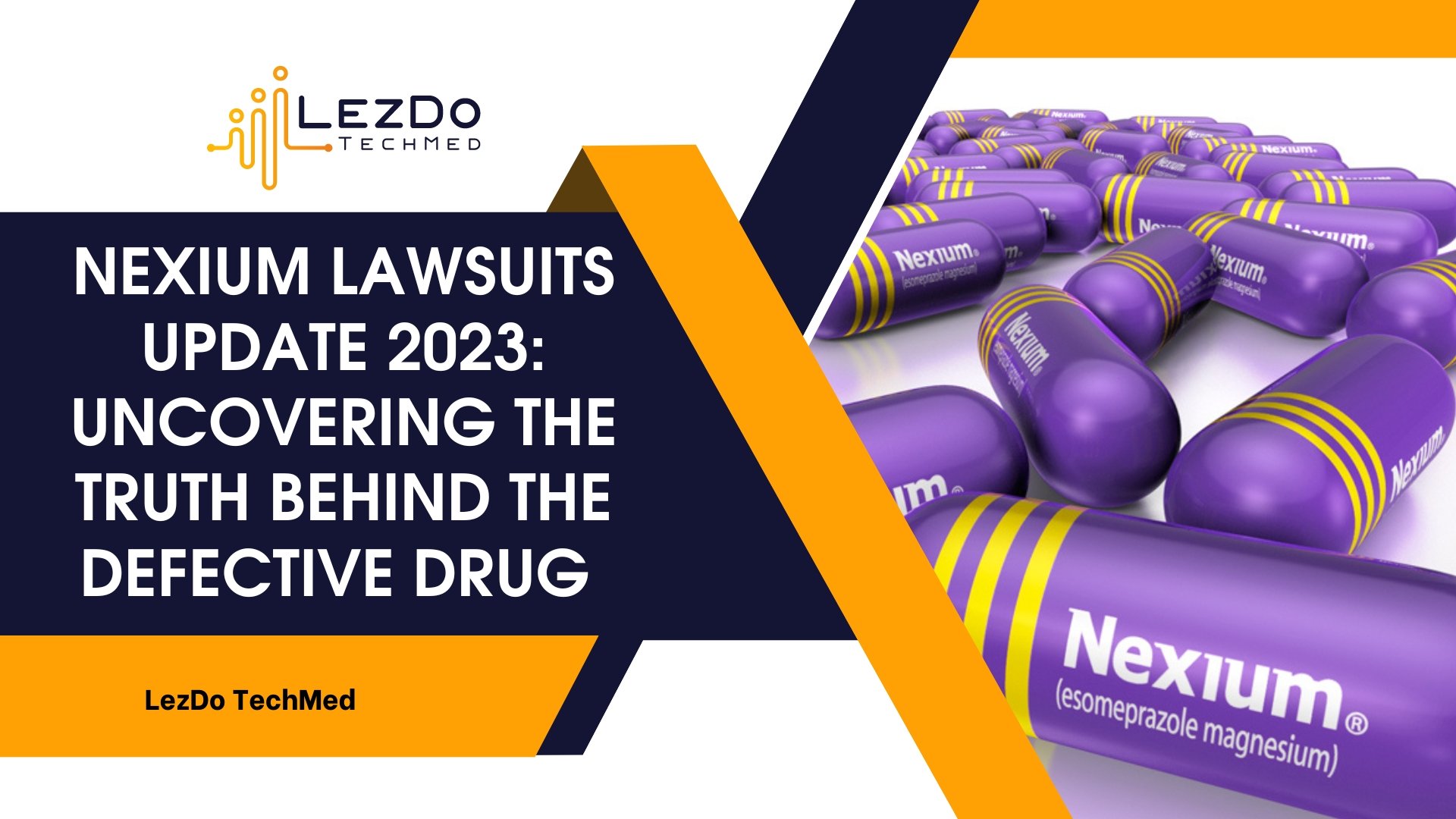 Nexium Lawsuits Update 2023: Uncovering the Truth Behind the Defective Drug