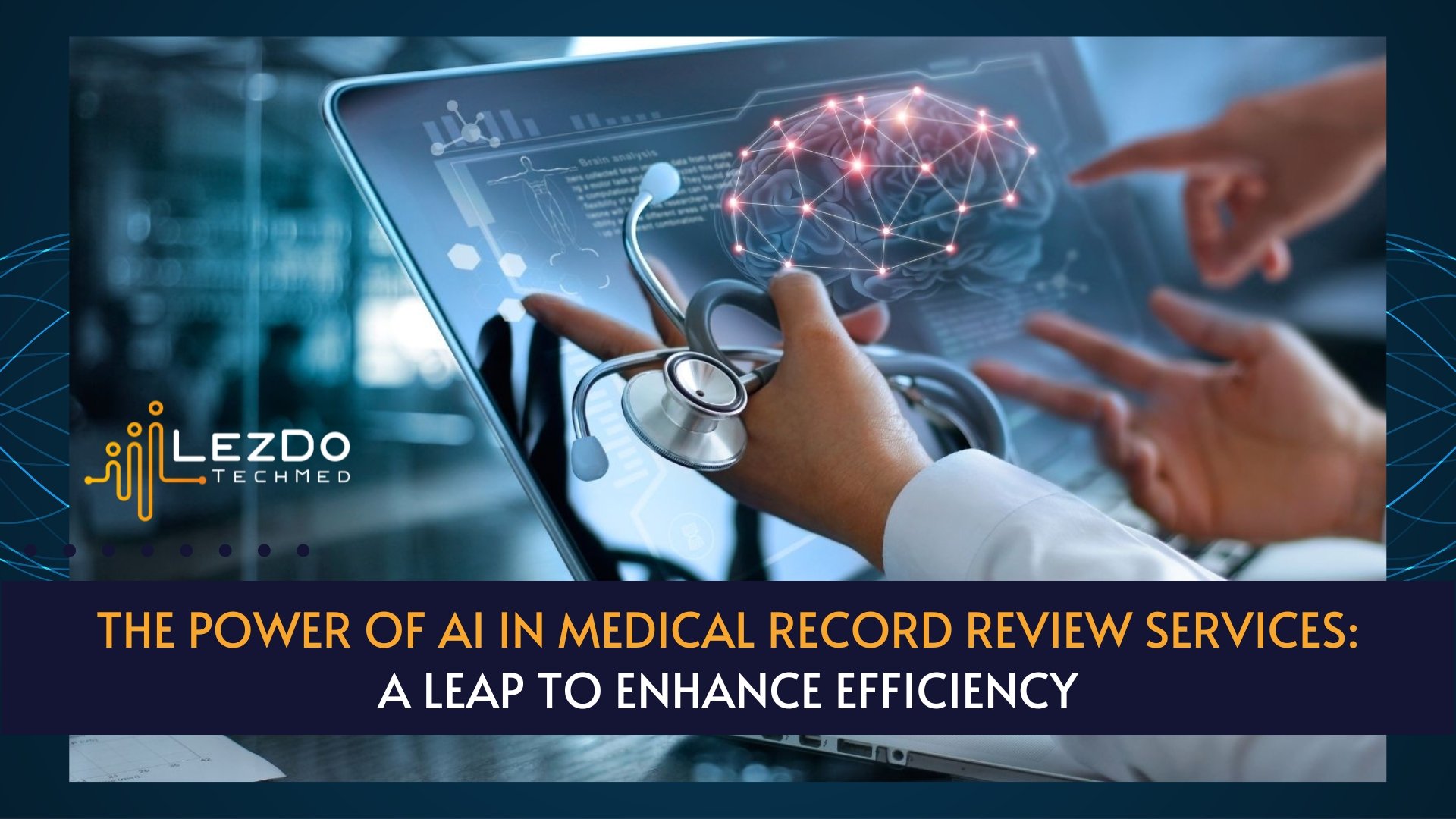 The Power of AI in Medical Record Review Services: A Leap to Enhance Efficiency