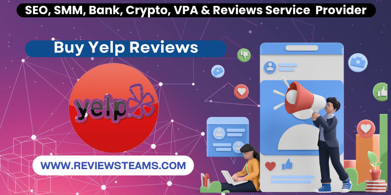 Buy Yelp Reviews - Original Permanent Yelp Reviews