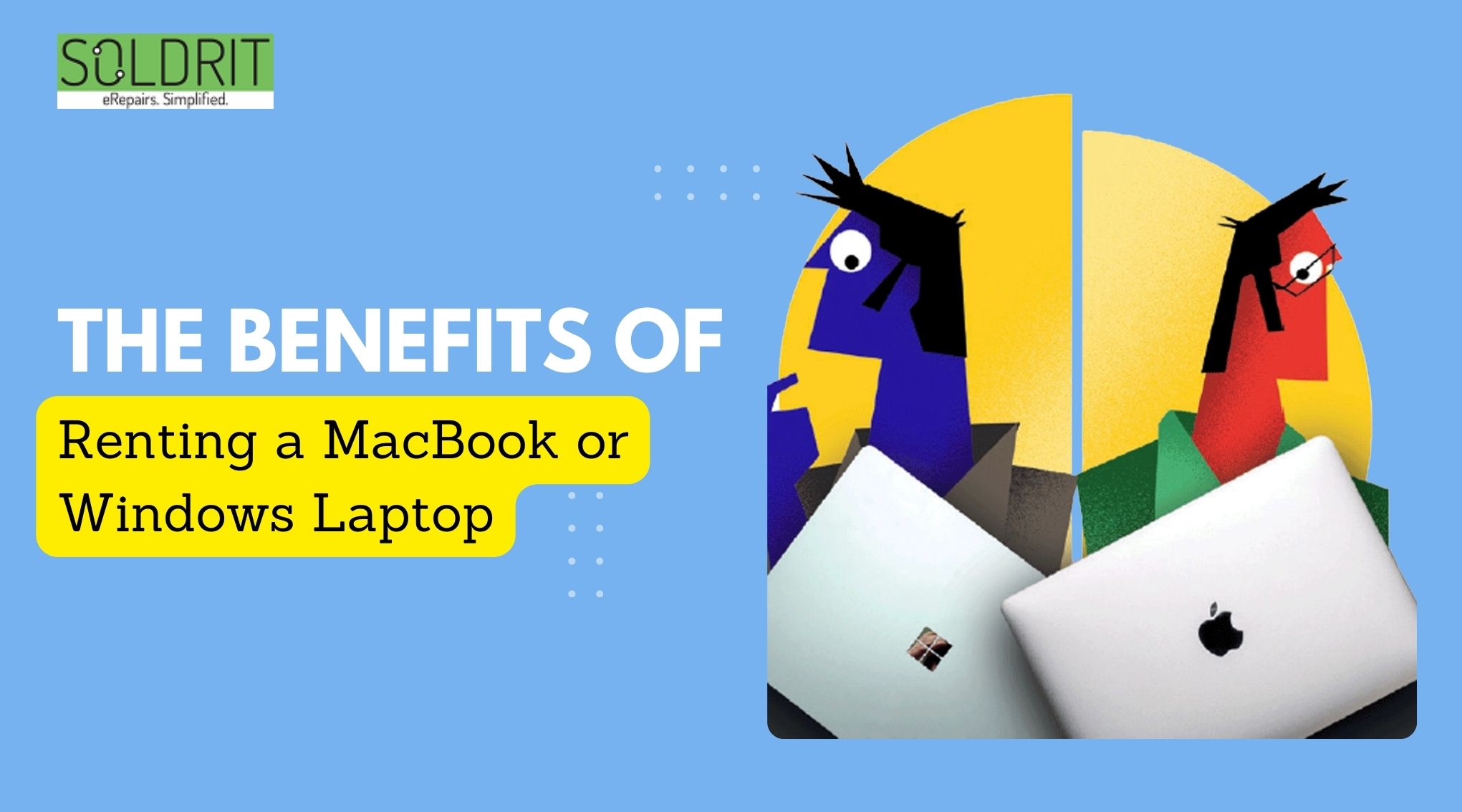 MacBook & Windows Laptop Rental | Affordable Solutions - Soldrit