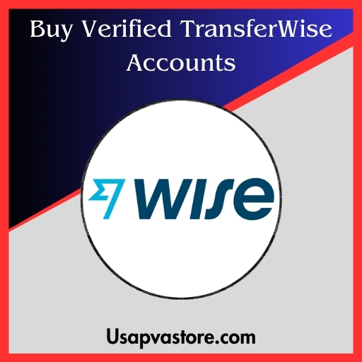 Buy Verified TransferWise Accounts - 100% Document Verified