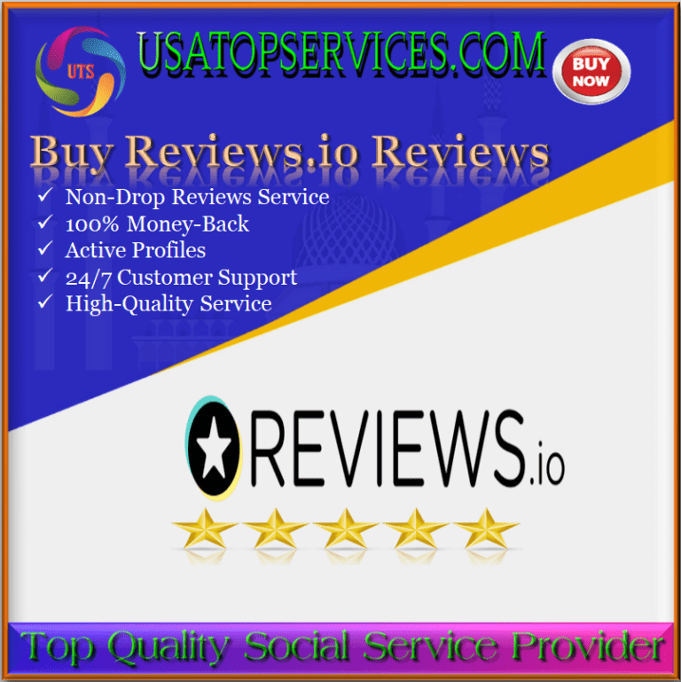 Buy Reviews.io Reviews - 100% Verified Non Drop Reviews