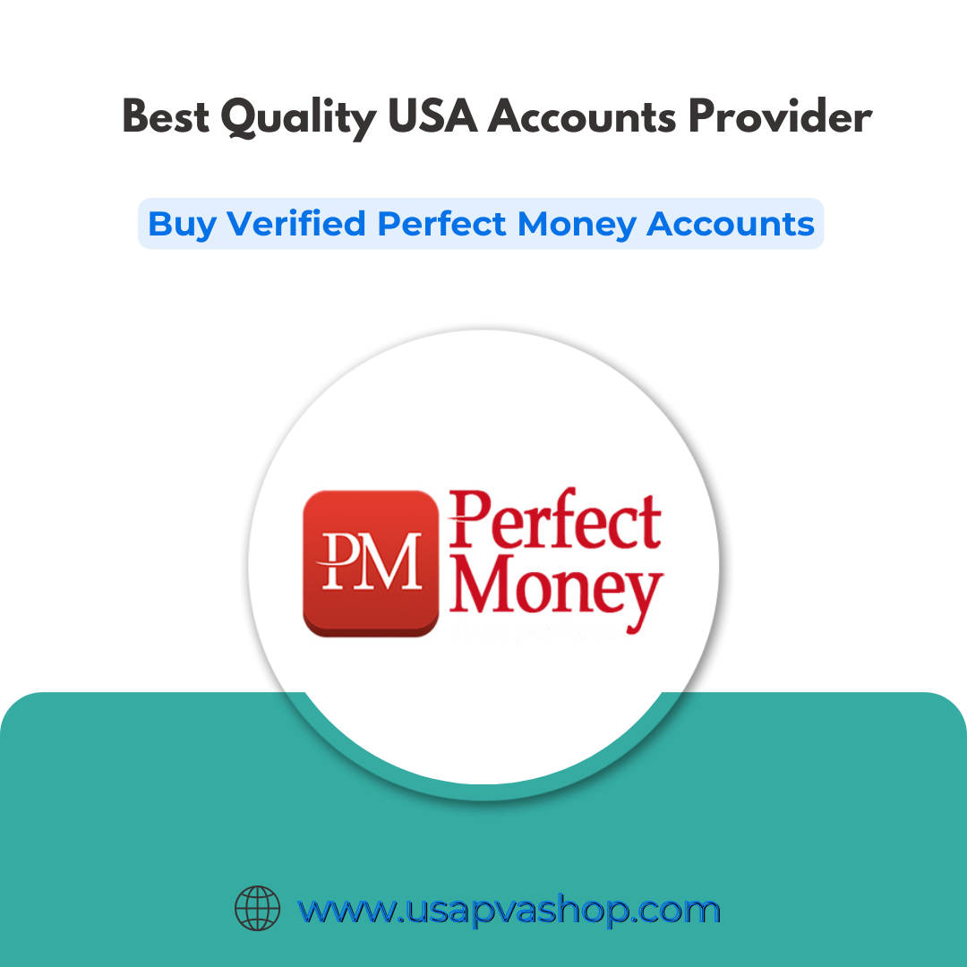 Buy Verified Perfect Money Accounts - 100% EU,USA,UK Doc