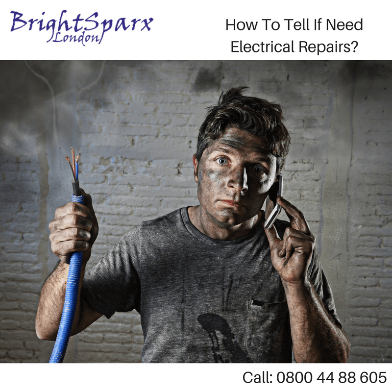 Signs You Need Electrical Repairs | BrightSparx London