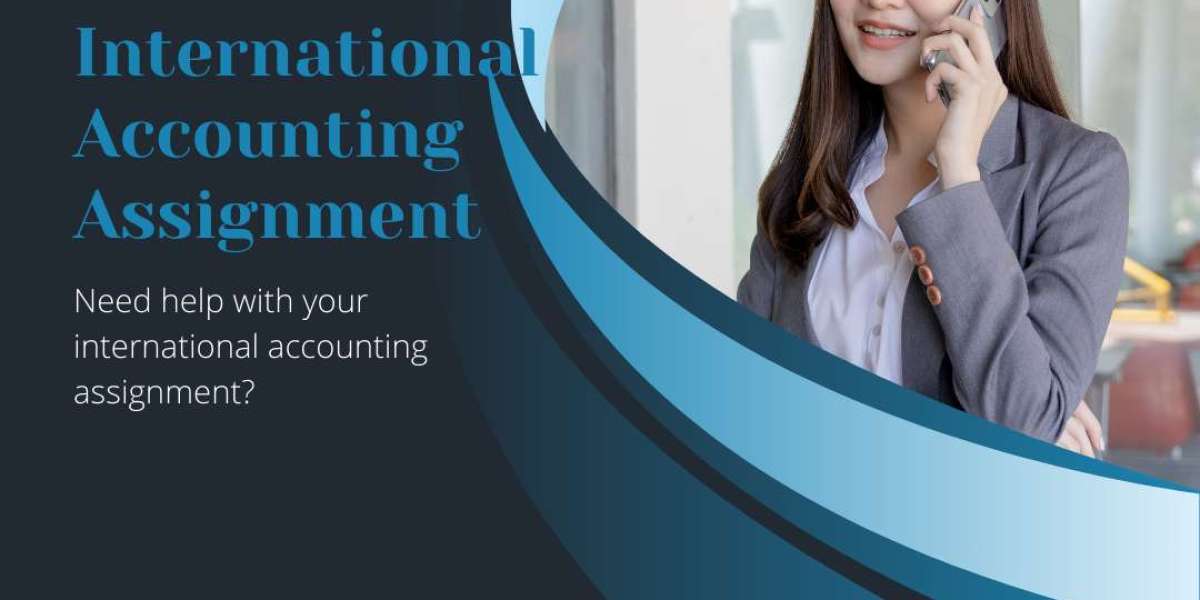 Unlock Your Accounting Success: 10 Reasons to Choose Our International Accounting Assignment Help!