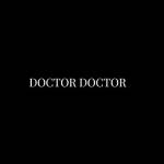 Doctor Doctor