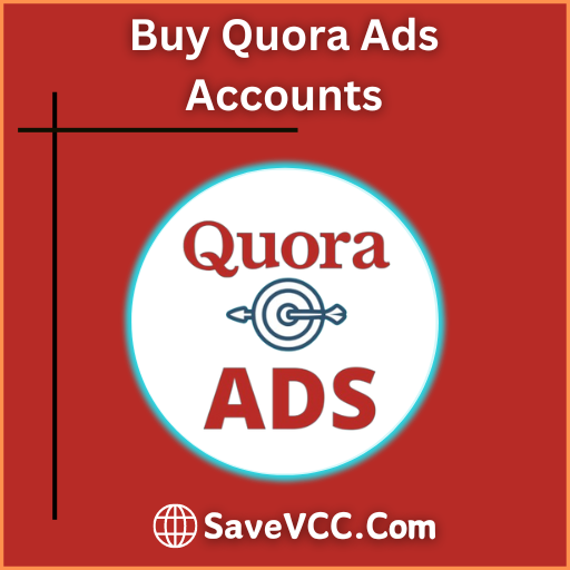 Buy Quora Ads Accounts | Boost Your Online Presence With Ads