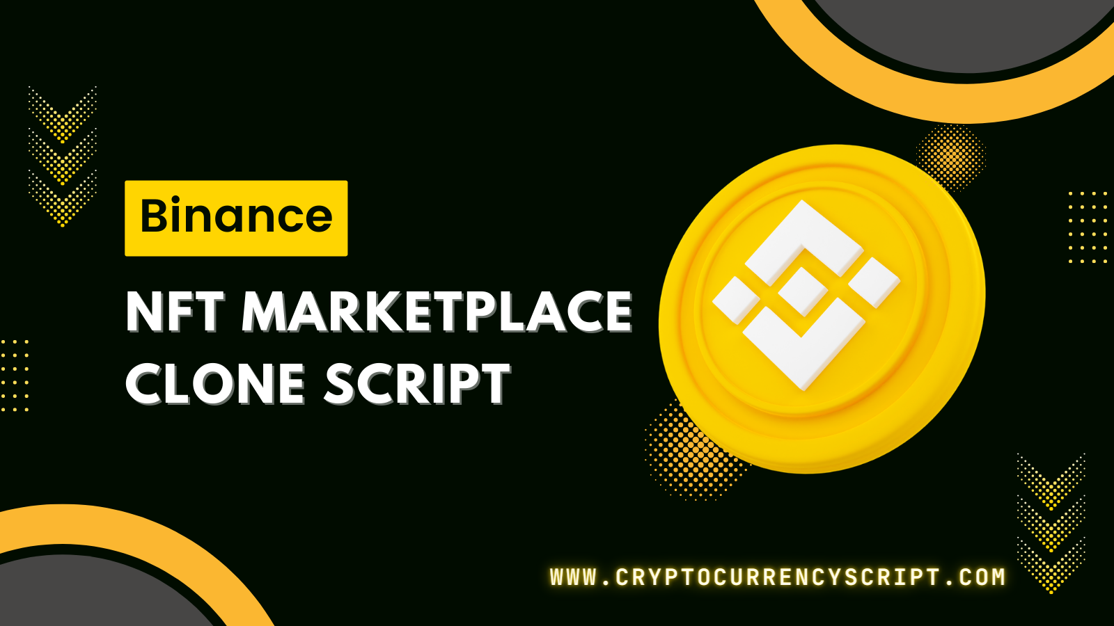 Binance NFT Marketplace Clone Script - Best Guide 2023