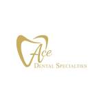 Ace Dental Specialties