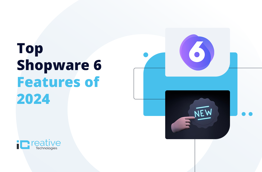 Shopware 6 Features of 2024