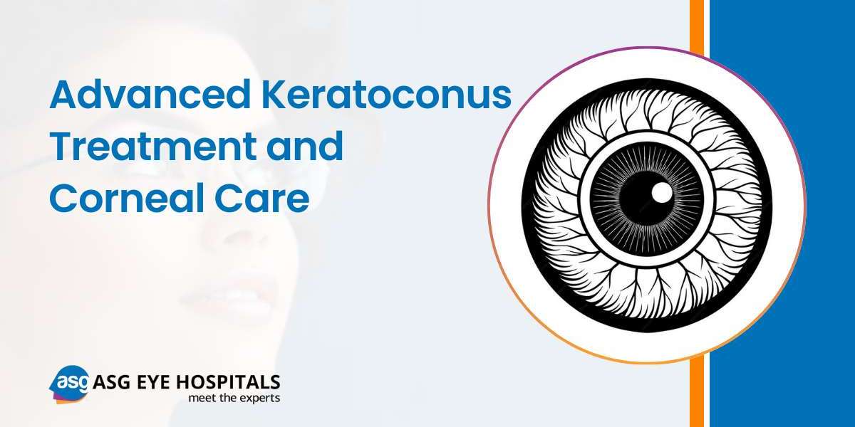 Understanding Corneal Disorders and Advanced Keratoconus Treatment