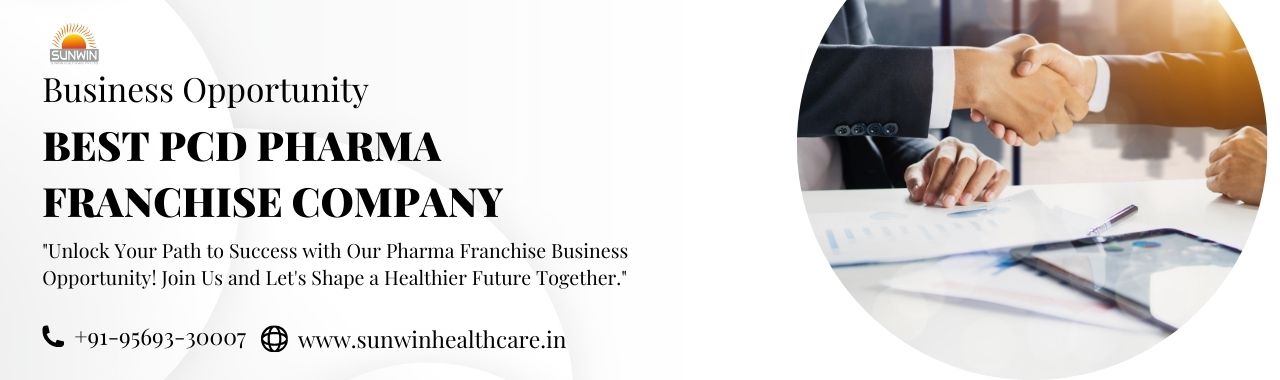 Best PCD Pharma Franchise Company – Sunwin Healthcare PVT LTD