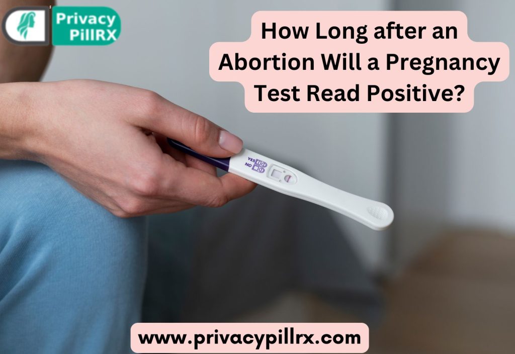 How Long after an Abortion Will a Pregnancy Test Read Positive?