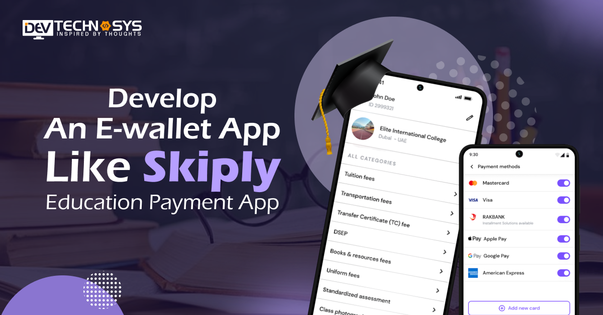 Develop An App Like Skiply: A Education Payment Application