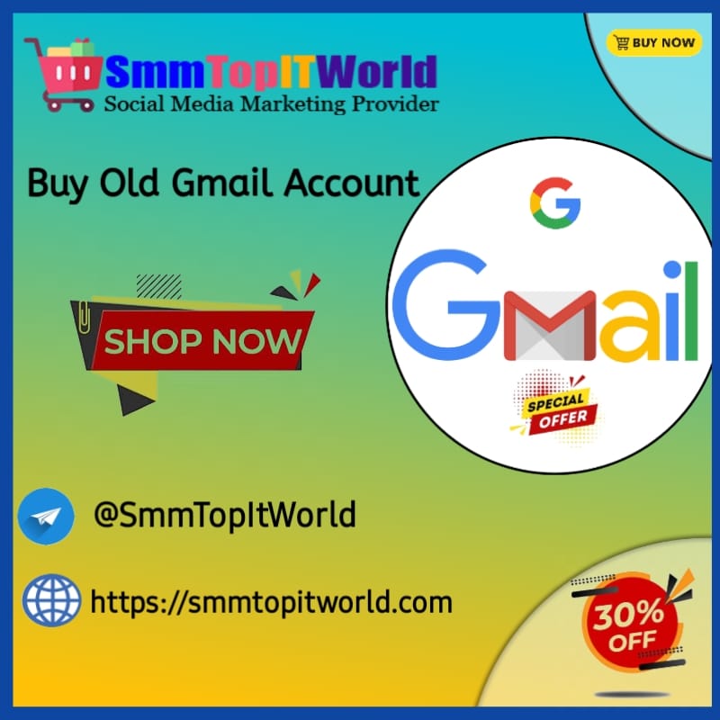 Buy Old Gmail Account - SmmTopITWorld