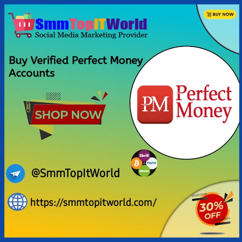 Buy Verified Perfect Money Account - SmmTopITWorld