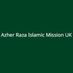 Azher Raza Islamic Mission UK