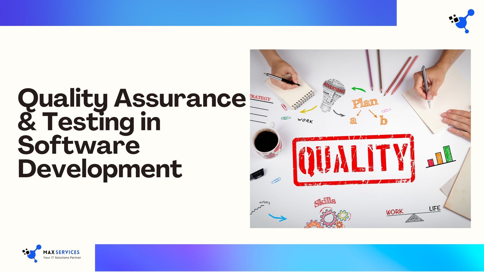 Quality Assurance & Testing in Software Development