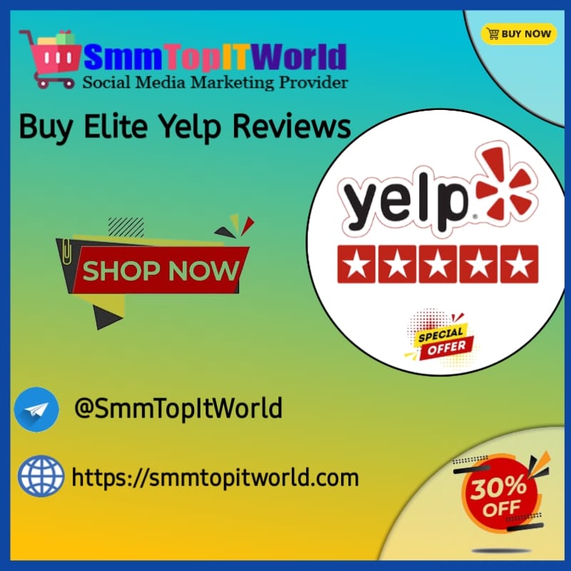 Buy Elite Yelp Reviews - SmmTopITWorld