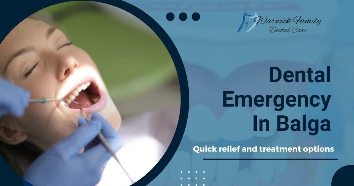 How To Manage a Dental Emergency In Balga – Quick Relief And Treatment Options