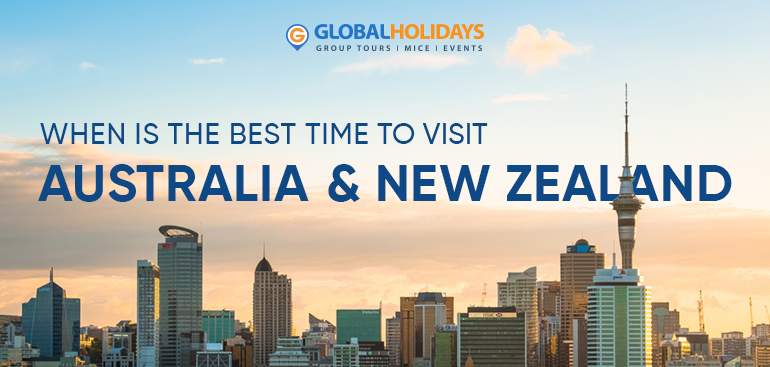 When is The Best Time to Visit Australia and New Zealand