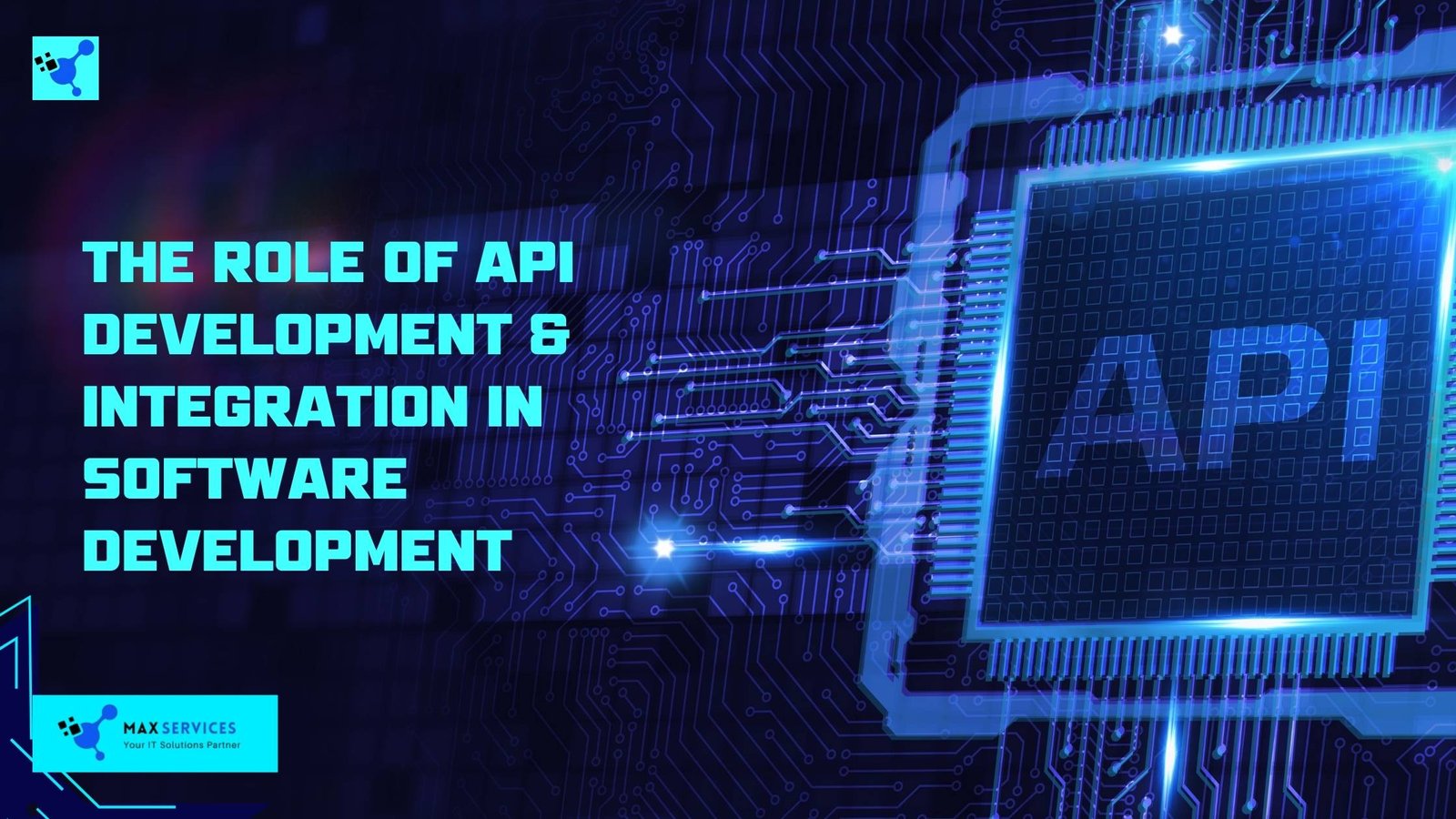 The Role of API Development & Integration