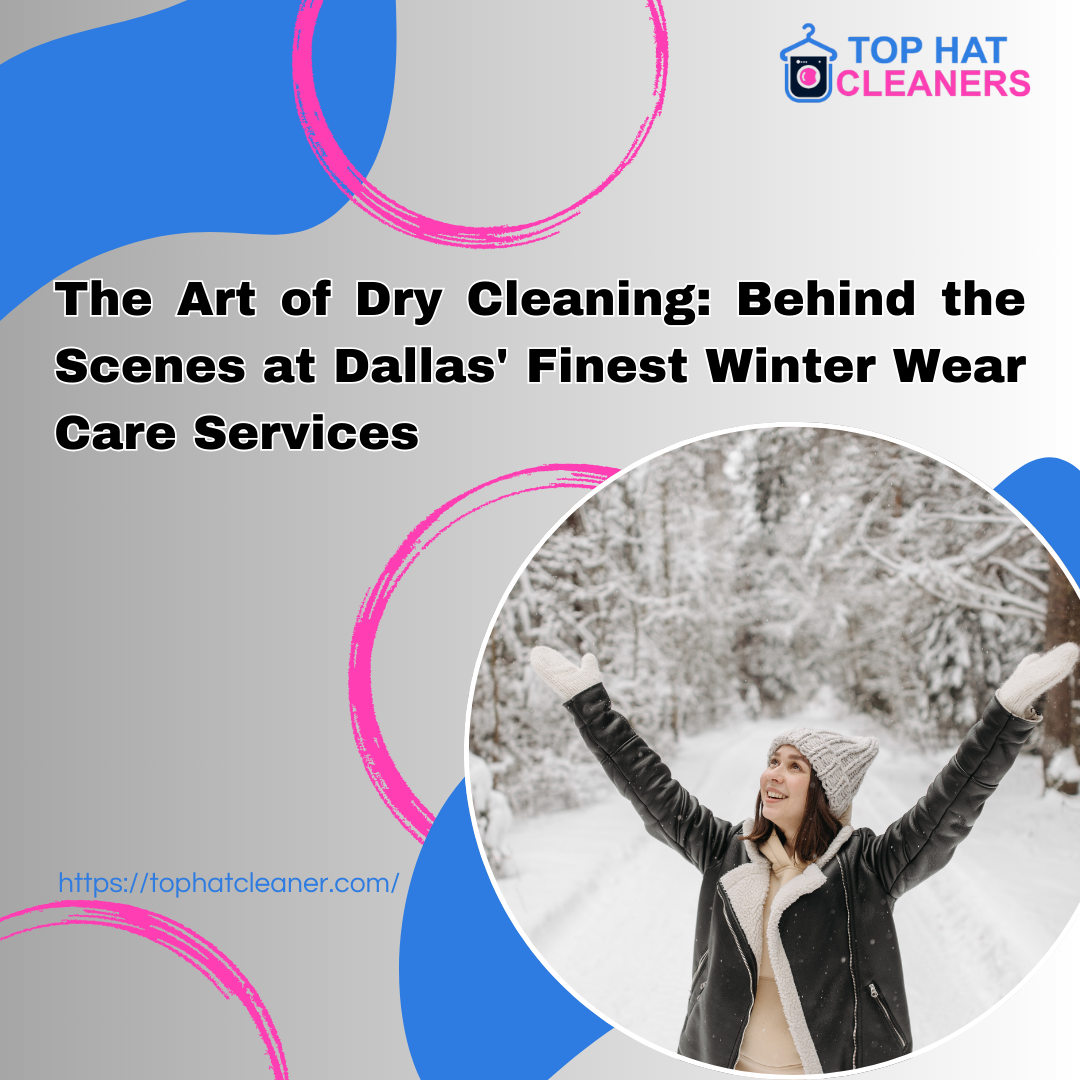 Behind the Scenes at Dallas' Finest Winter Wear Care Services