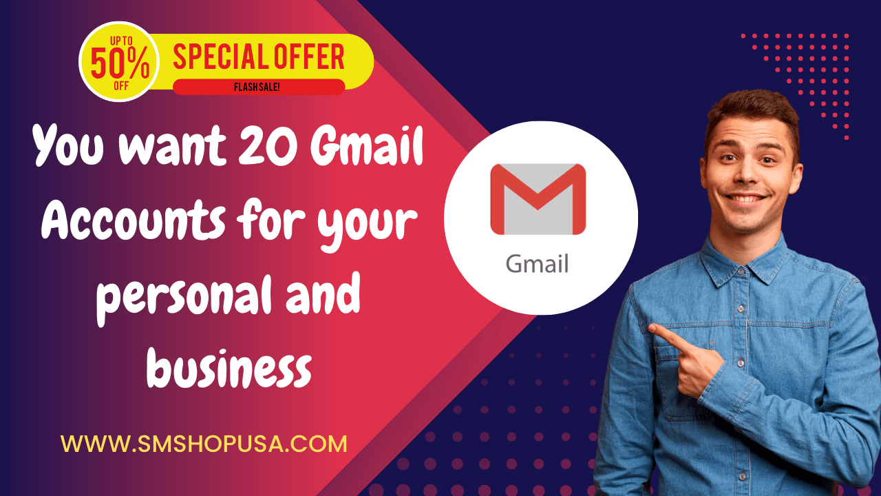 You want 20 Gmail Accounts for your personal and business