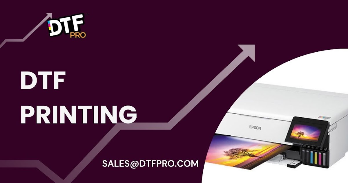 Why DTF Printing Is The Best Choice For Beginners?
