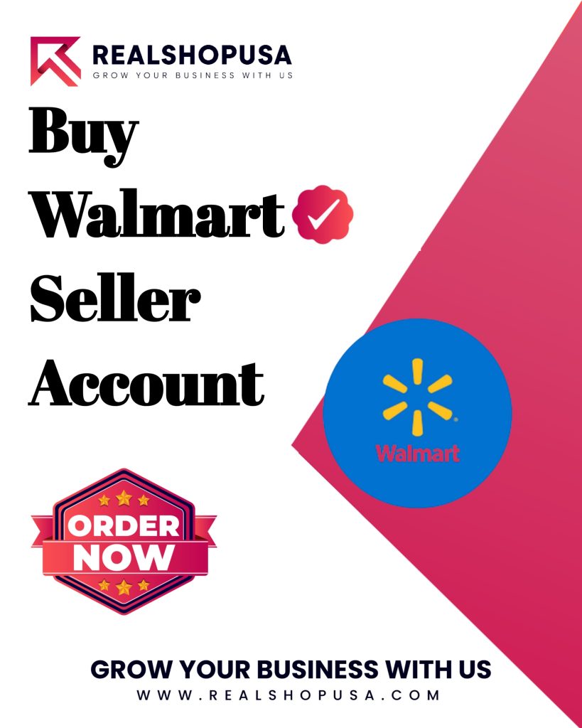 Buy Walmart Seller Account - 100% Safe & Full Verified Acc..