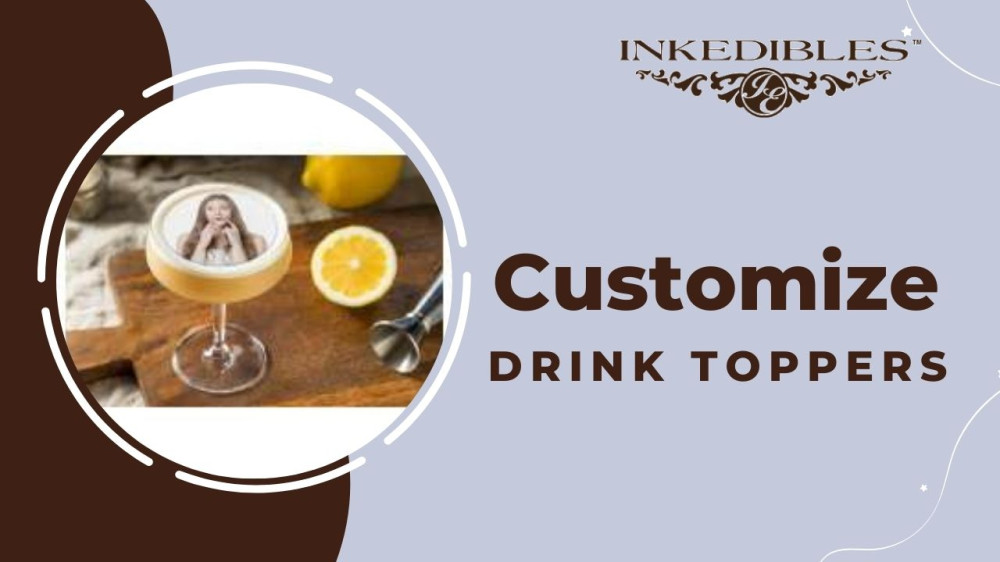 How To Customize Drink Toppers With Photo Printing : ext_6700805 — LiveJournal