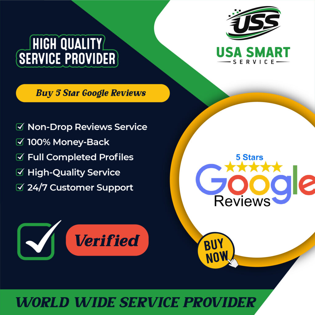 Buy Google 5 Star Reviews Positive 5 Star & Non-Drop