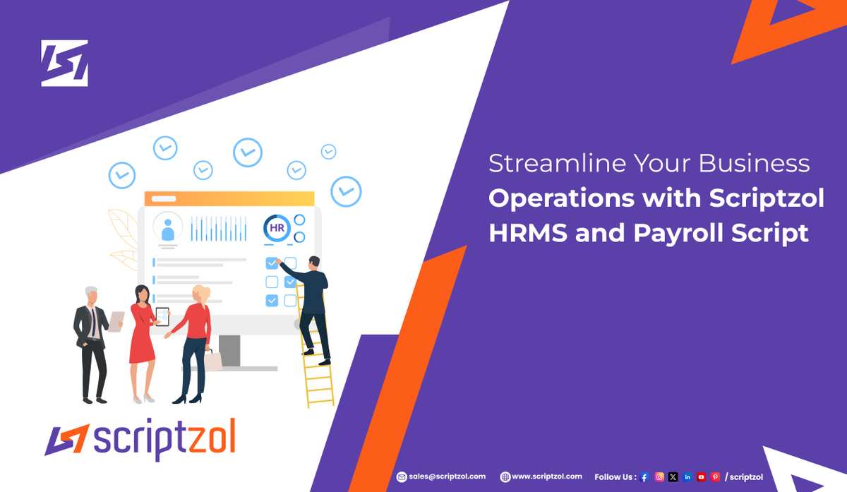 Streamline Your Business Operations with Scriptzol HRMS and Payroll Script - Scriptzol