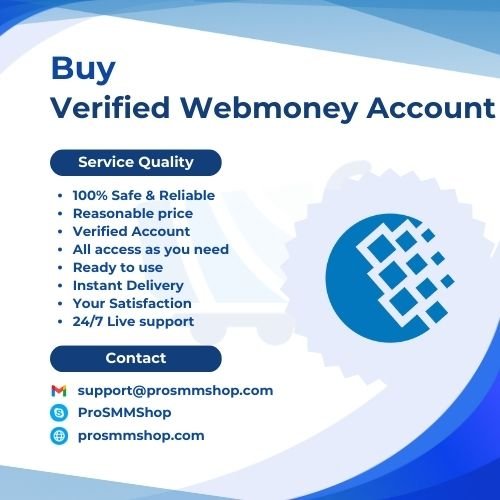 Buy Verified Webmoney Account​ - 100% Safe & Reliable