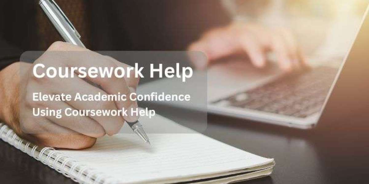 Elevate Academic Confidence Using Coursework Help