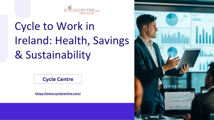 PPT - Cycle to Work in Ireland Health, Savings & Sustainability PowerPoint Presentation - ID:14244167