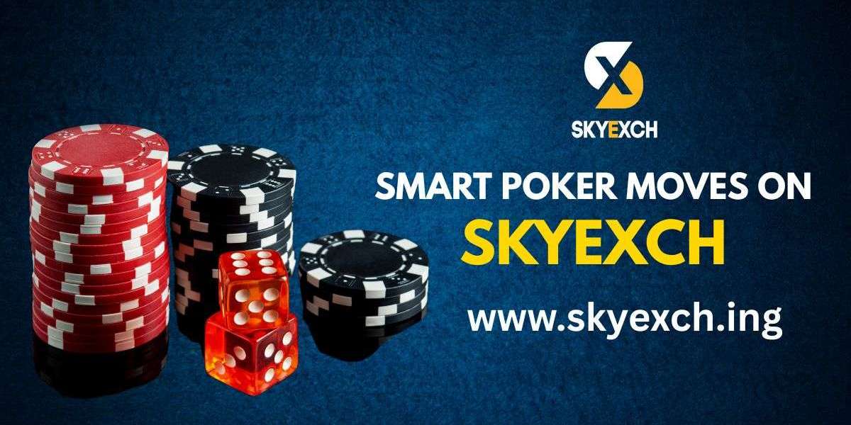 Think Fast, Bet Smarter: Poker Moves That Matter on Skyexch